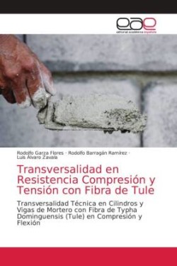 Transversalidad en Resistencia Compresión y Tensión con Fibra de Tule