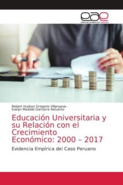Educación Universitaria y su Relación con el Crecimiento Económico