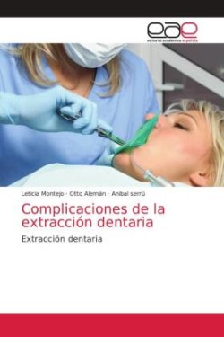 Complicaciones de la extracción dentaria