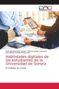 Habilidades digitales de los estudiantes de la Universidad de Sonora