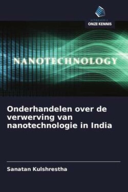 Onderhandelen over de verwerving van nanotechnologie in India