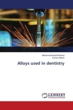 Alloys used in dentistry