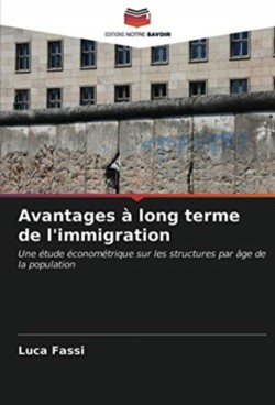 Avantages à long terme de l'immigration