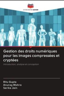 Gestion des droits numériques pour les images compressées et cryptées