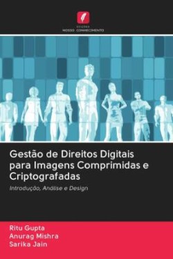 Gestão de Direitos Digitais para Imagens Comprimidas e Criptografadas