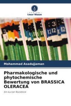 Pharmakologische und phytochemische Bewertung von BRASSICA OLERACEA
