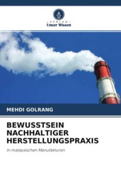 Bewusstsein Nachhaltiger Herstellungspraxis