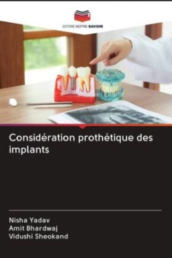 Considération prothétique des implants