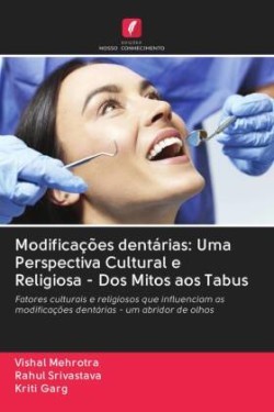 Modificações dentárias: Uma Perspectiva Cultural e Religiosa - Dos Mitos aos Tabus