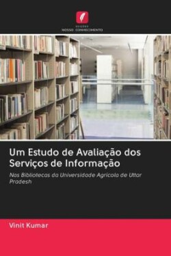 Um Estudo de Avaliação dos Serviços de Informação