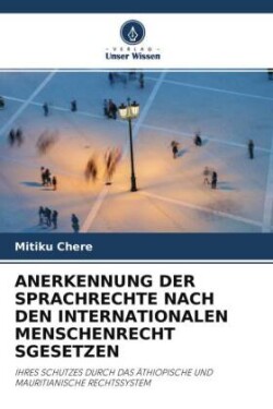 Anerkennung Der Sprachrechte Nach Den Internationalen Menschenrecht Sgesetzen