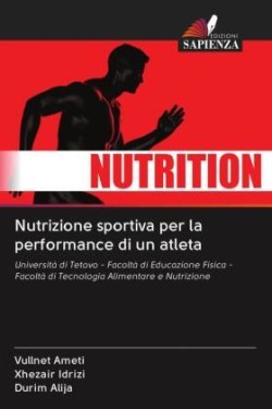 Nutrizione sportiva per la performance di un atleta