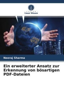 Ein erweiterter Ansatz zur Erkennung von bösartigen PDF-Dateien