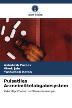Pulsatiles Arzneimittelabgabesystem