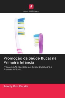 Promoção da Saúde Bucal na Primeira Infância