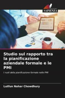 Studio sul rapporto tra la pianificazione aziendale formale e le PMI