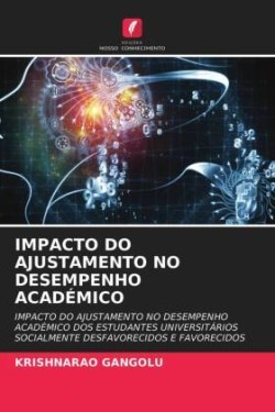 Impacto Do Ajustamento No Desempenho Académico