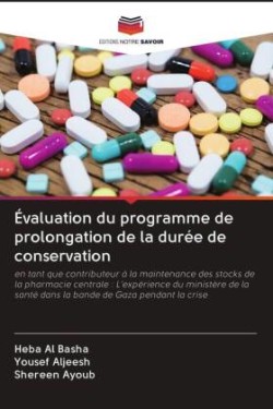 Évaluation du programme de prolongation de la durée de conservation