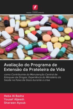 Avaliação do Programa de Extensão da Prateleira de Vida