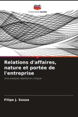 Relations d'affaires, nature et portée de l'entreprise