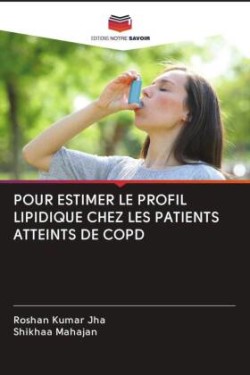 POUR ESTIMER LE PROFIL LIPIDIQUE CHEZ LES PATIENTS ATTEINTS DE COPD