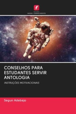 CONSELHOS PARA ESTUDANTES SERVIR ANTOLOGIA