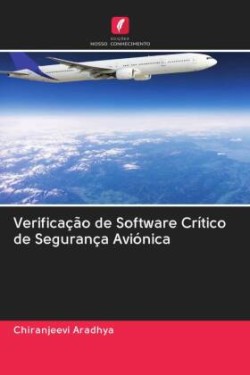 Verificação de Software Crítico de Segurança Aviónica