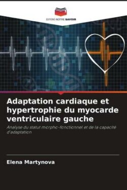 Adaptation cardiaque et hypertrophie du myocarde ventriculaire gauche