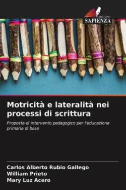 Motricità e lateralità nei processi di scrittura