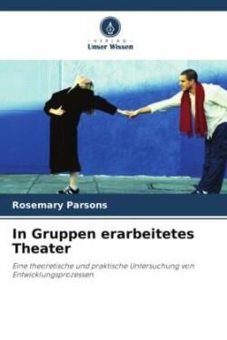 In Gruppen erarbeitetes Theater