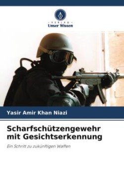 Scharfschützengewehr mit Gesichtserkennung