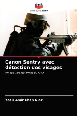 Canon Sentry avec détection des visages