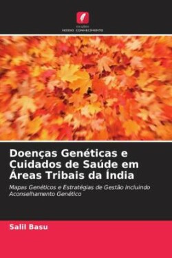 Doenças Genéticas e Cuidados de Saúde em Áreas Tribais da Índia