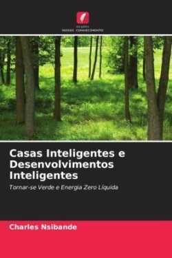 Casas Inteligentes e Desenvolvimentos Inteligentes