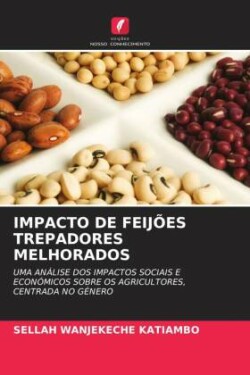 IMPACTO DE FEIJÕES TREPADORES MELHORADOS