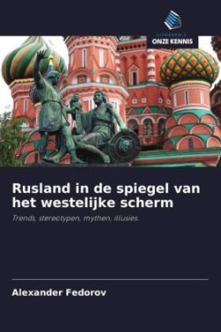 Rusland in de spiegel van het westelijke scherm