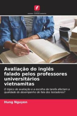 Avaliação do inglês falado pelos professores universitários vietnamitas