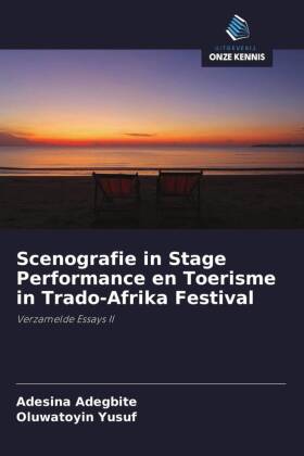 Scenografie in Stage Performance en Toerisme in Trado-Afrika Festival