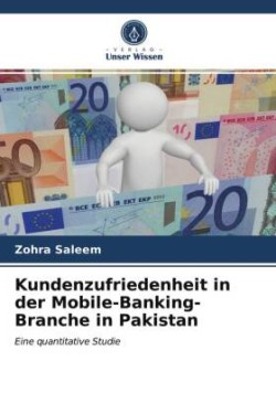 Kundenzufriedenheit in der Mobile-Banking-Branche in Pakistan