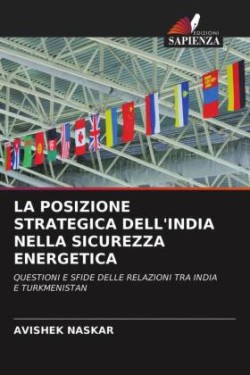 Posizione Strategica Dell'india Nella Sicurezza Energetica