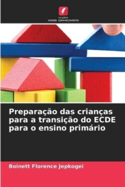 Preparação das crianças para a transição do ECDE para o ensino primário