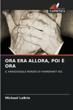 Ora Era Allora, Poi È Ora