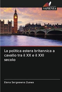 politica estera britannica a cavallo tra il XX e il XXI secolo