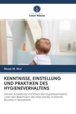 Kenntnisse, Einstellung Und Praktiken Des Hygieneverhaltens