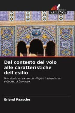 Dal contesto del volo alle caratteristiche dell'esilio