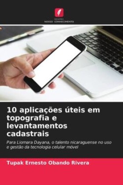 10 aplicações úteis em topografia e levantamentos cadastrais