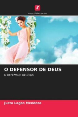 O Defensor de Deus