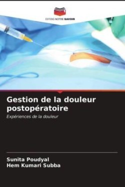 Gestion de la douleur postopératoire