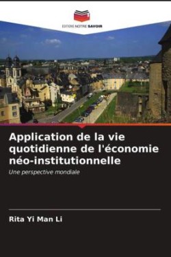 Application de la vie quotidienne de l'économie néo-institutionnelle