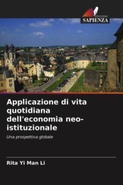 Applicazione di vita quotidiana dell'economia neo-istituzionale